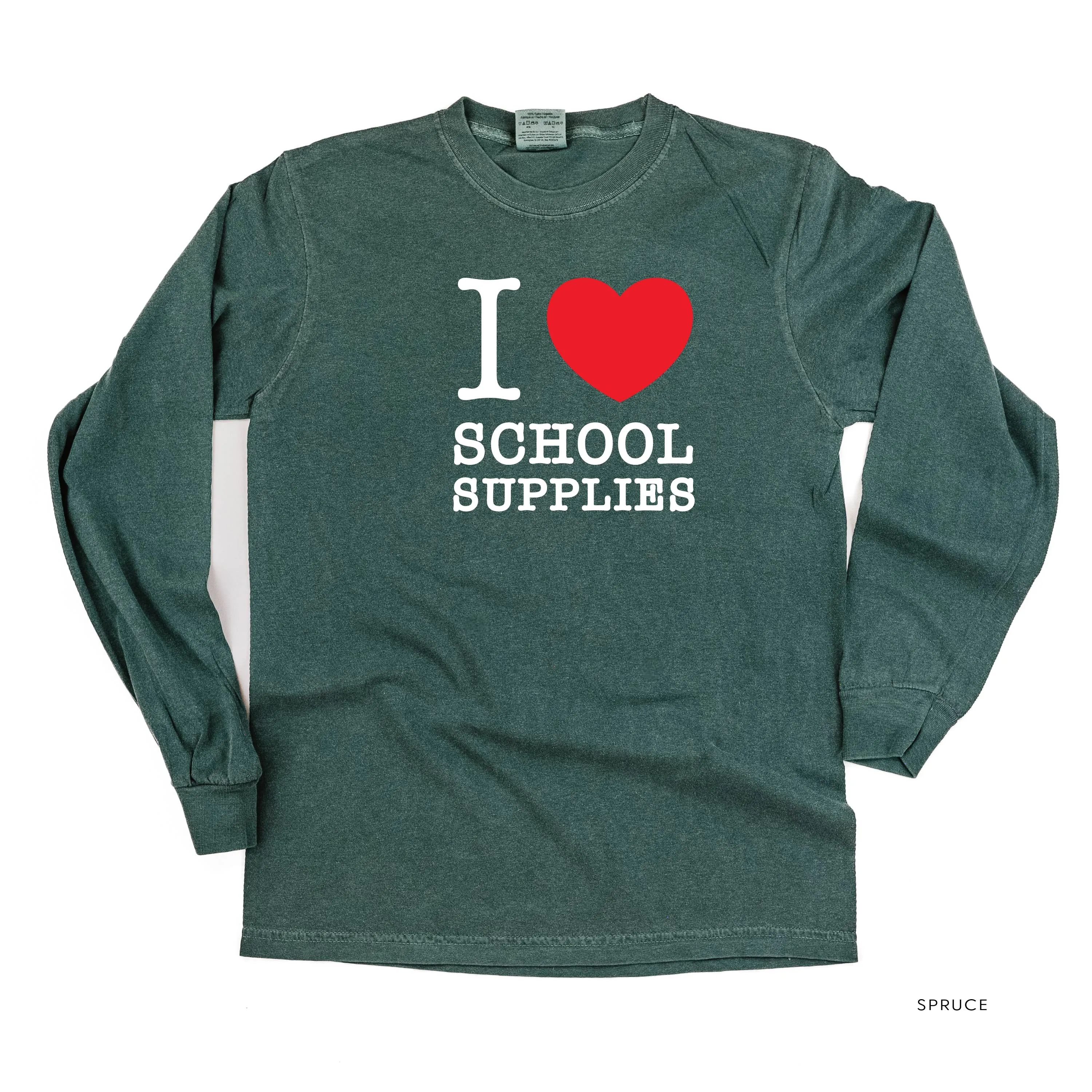 I ♥ School Supplies - LONG SLEEVE COMFORT COLORS TEE