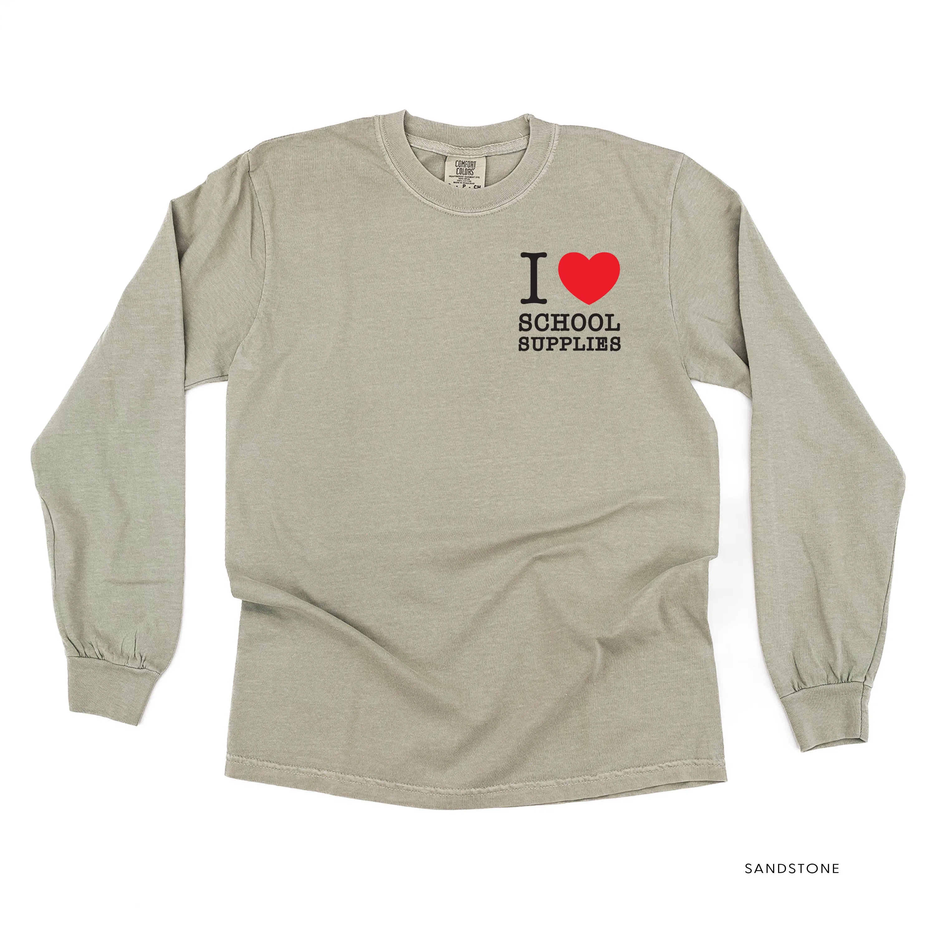 I ♥ School Supplies - LONG SLEEVE COMFORT COLORS TEE
